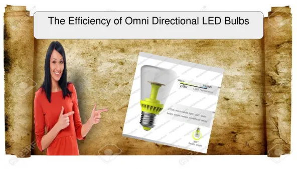 The Efficiency of Omni Directional LED Bulbs