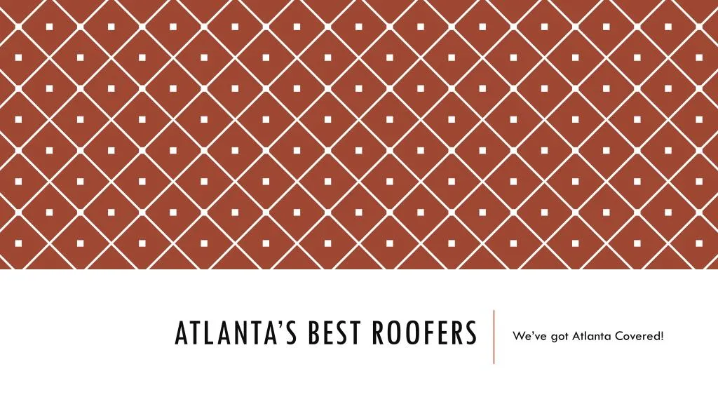 atlanta s best roofers
