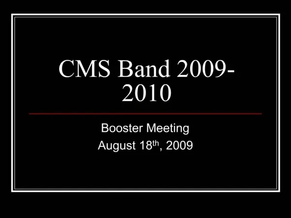 CMS Band 2009-2010