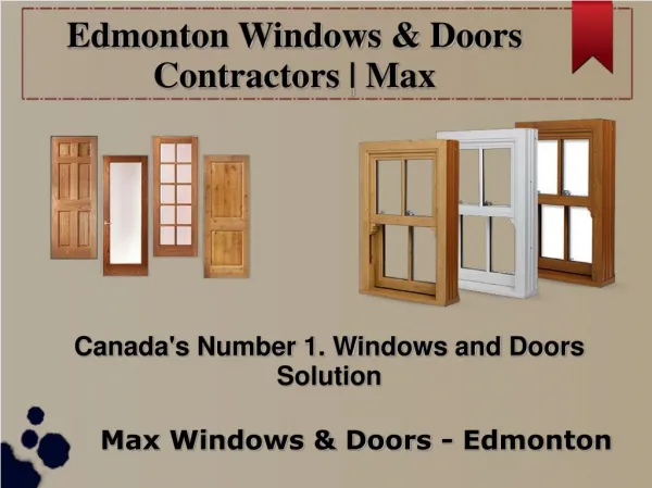 Edmonton Windows & Doors Contractors | Max