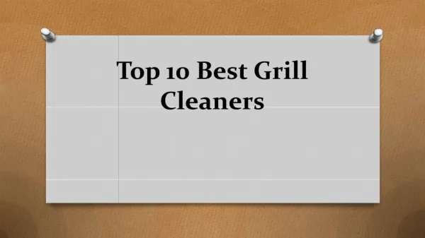 Top 10 best grill cleaners