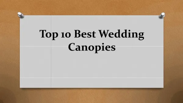 Top 10 best wedding canopies