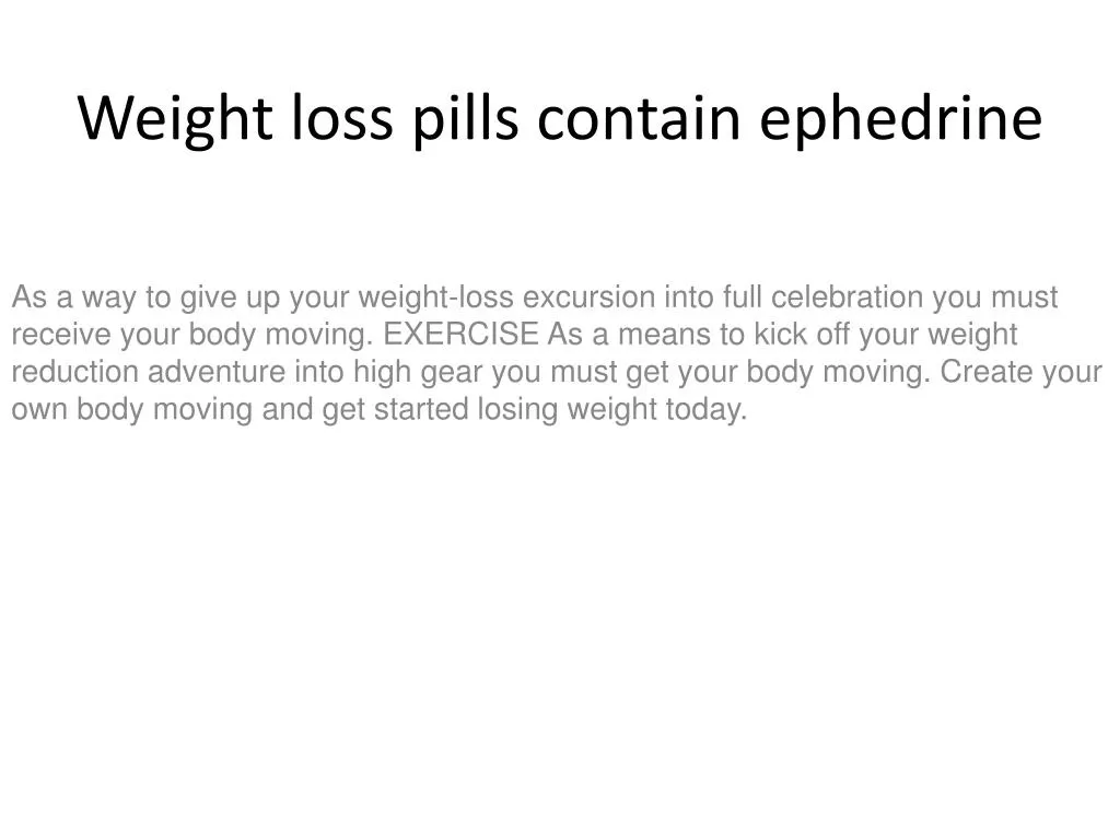 weight loss pills contain ephedrine