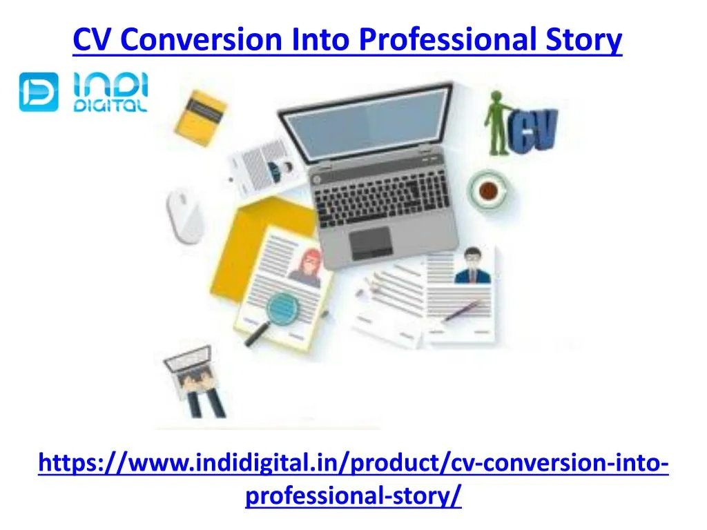 cv conversion into professional story