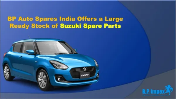 BP Auto Spares India Offers a Large Ready Stock of Suzuki Spare Parts