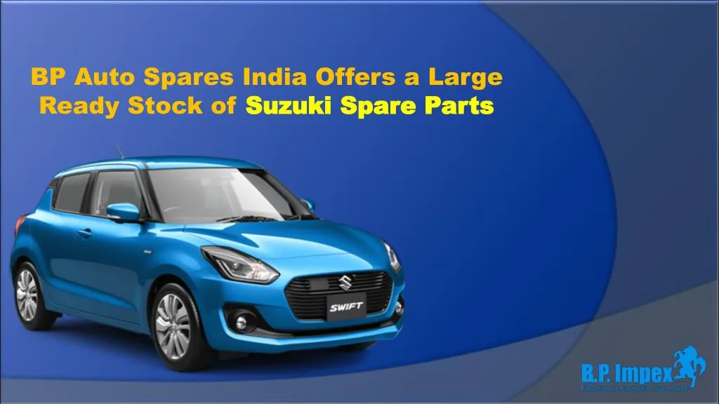 bp auto spares india offers a large ready stock