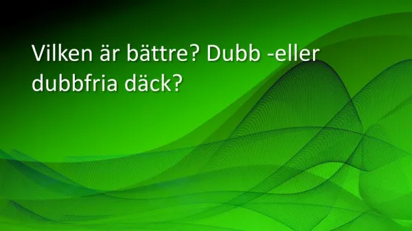 vilken r b ttre dubb eller dubbfria d ck
