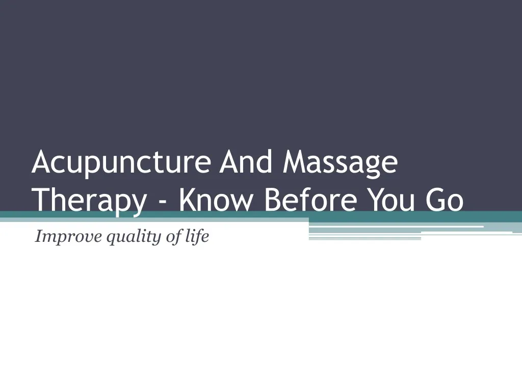 acupuncture and massage therapy know before