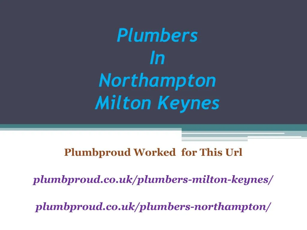 plumbers in northampton milton keynes