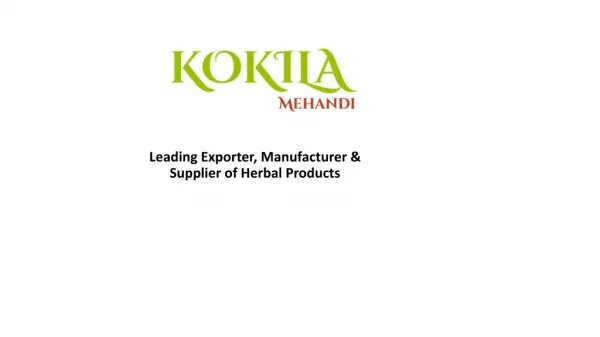 Leading Exporter, Manufacturer & Supplier of Herbal Products