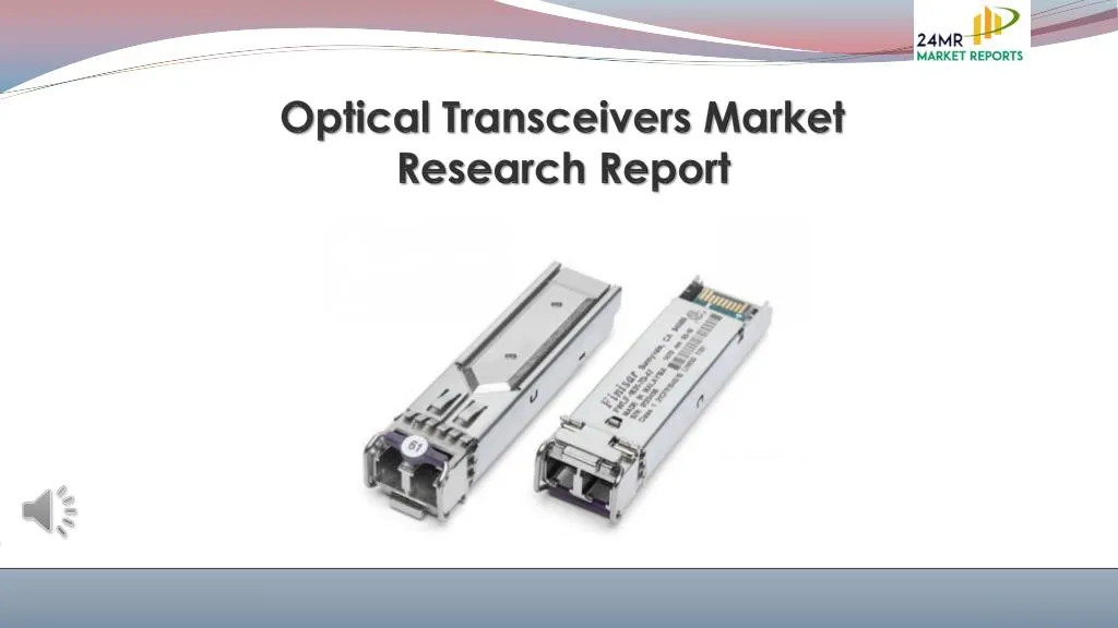 optical transceivers market research report