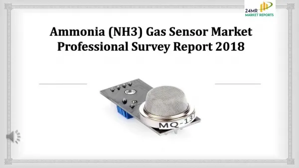 Ammonia (NH3) Gas Sensor Market Professional Survey Report 2018