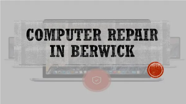 Computer Repair in Berwick