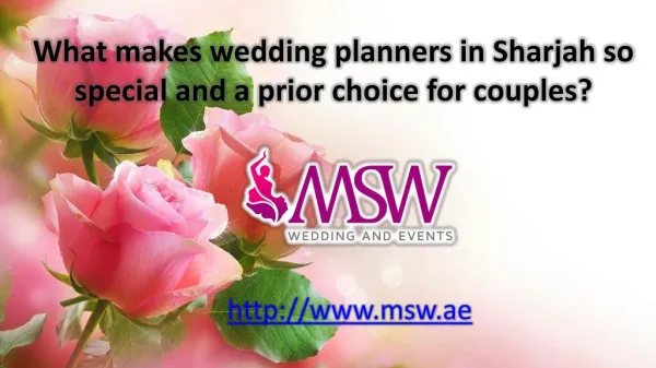 What makes wedding planners in sharjah so special and a prior choice for couples