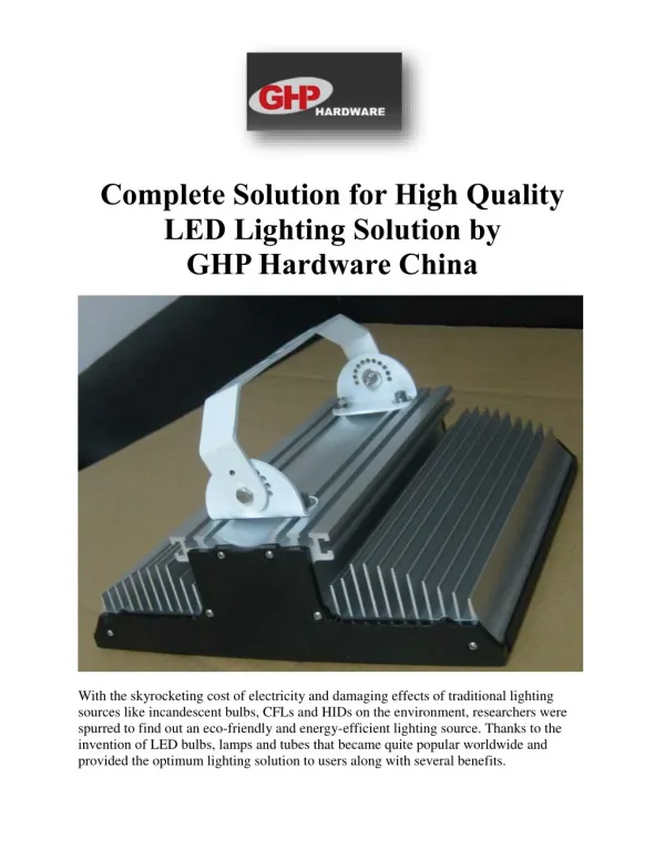 Complete Solution for High Quality LED Lighting Solution