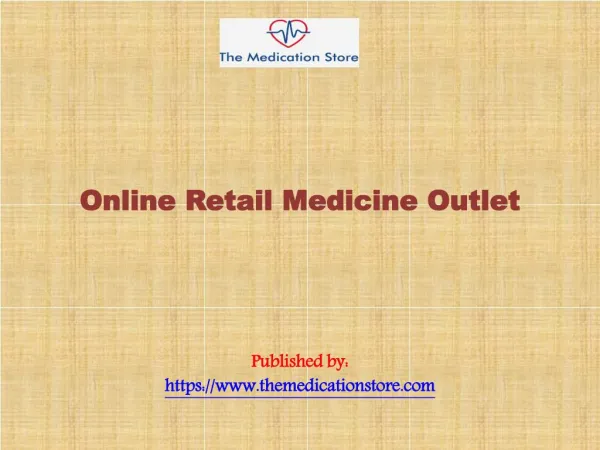The Medication Store: Online Retail Medicine Outlet