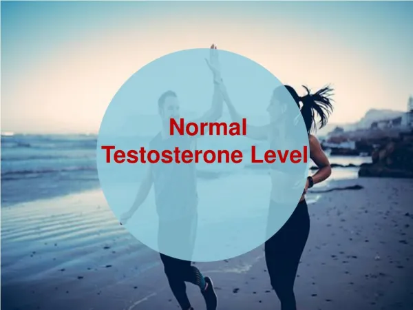 What is a Normal Testosterone Level?