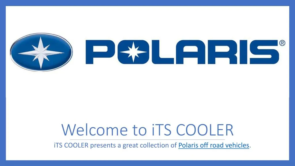 welcome to its cooler