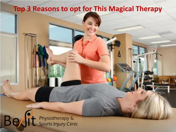 Top 3 Reasons to opt for This Magical Therapy