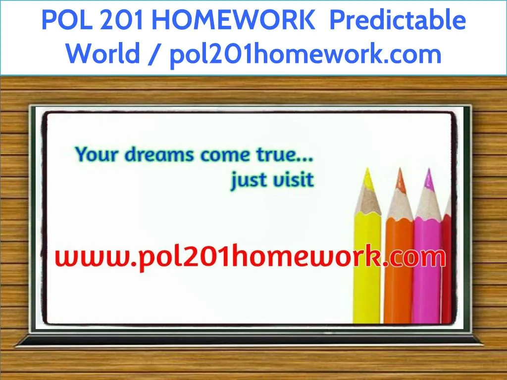 pol 201 homework predictable world pol201homework