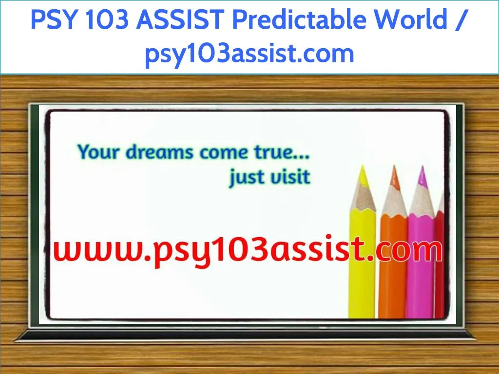 psy 103 assist predictable world psy103assist com