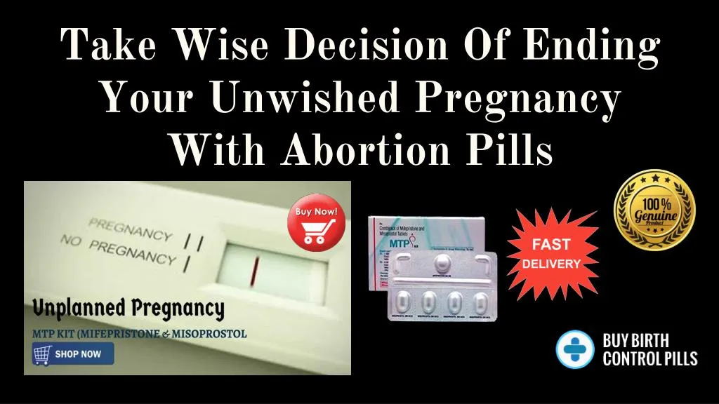 take wise decision of ending your unwished pregnancy with abortion pills