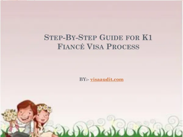 Step-By-Step Guide for K1 FiancÃ© Visa Process
