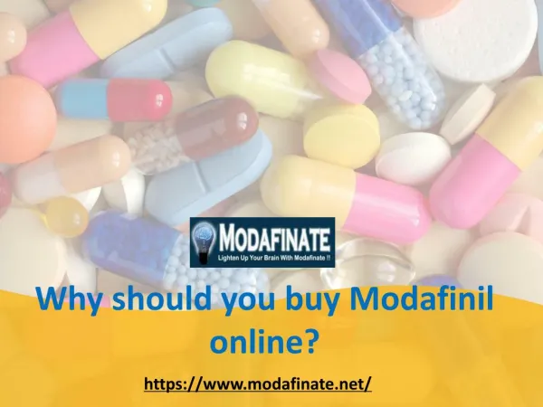 Why should you buy Modafinil online?