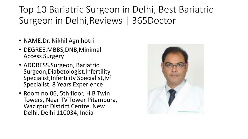 top 10 bariatric surgeon in delhi best bariatric surgeon in delhi reviews 365doctor
