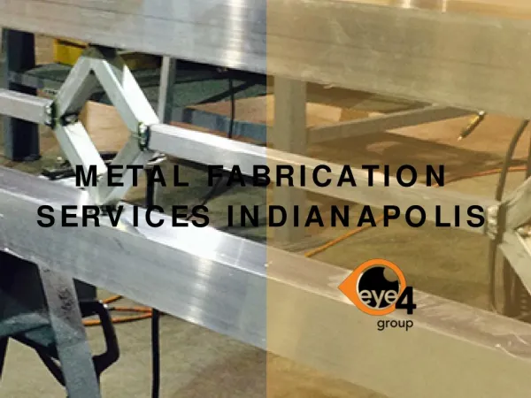 Metal Fabrication Services Indianapolis