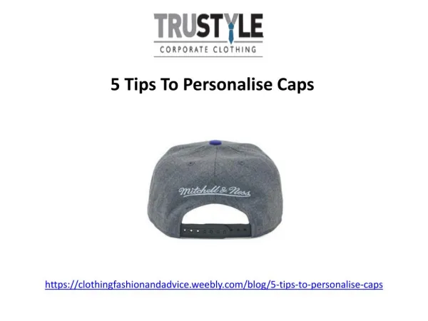 5 Tips To Personalise Caps
