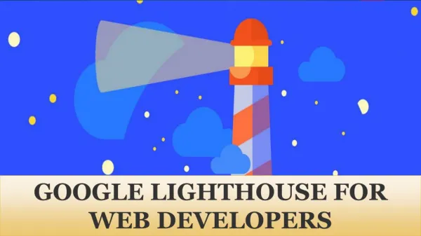 GOOGLE LIGHTHOUSE FOR WEB DEVELOPERS