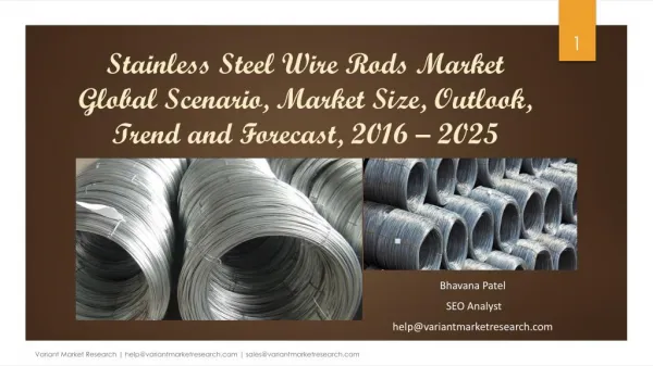 Stainless Steel Wire Rods Market Global Scenario, Market Size, Outlook, Trend and Forecast, 2016 – 2025
