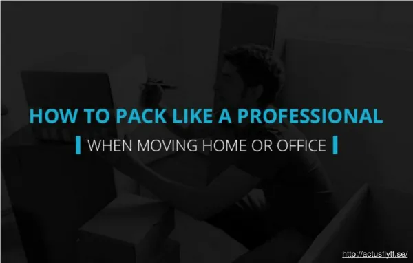 How to Pack like A Professional While Shifting Home or Office