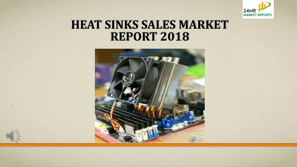 heat sinks sales market report 2018