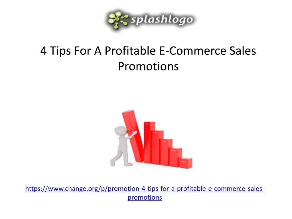 https www change org p promotion 4 tips for a profitable e commerce sales promotions