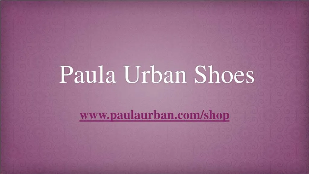 paula urban shoes