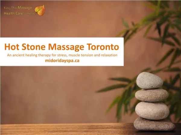 Hot Stone Massage Toronto Benefits