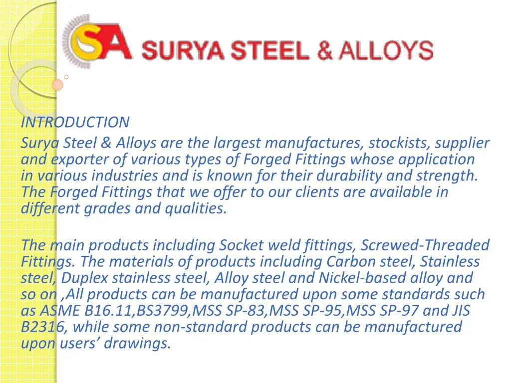 introduction surya steel alloys are the largest
