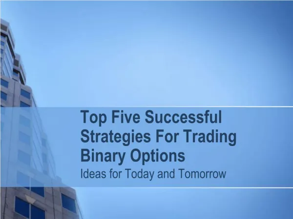 Top Five Successful Strategies For Trading Binary Options