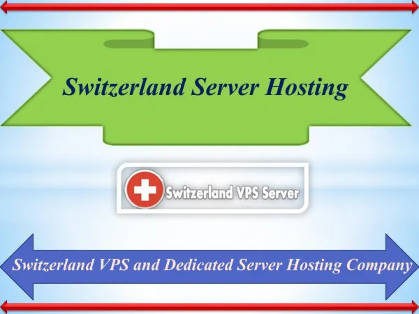 VPS Server Hosting Based Company- Switzerland Server Hosting