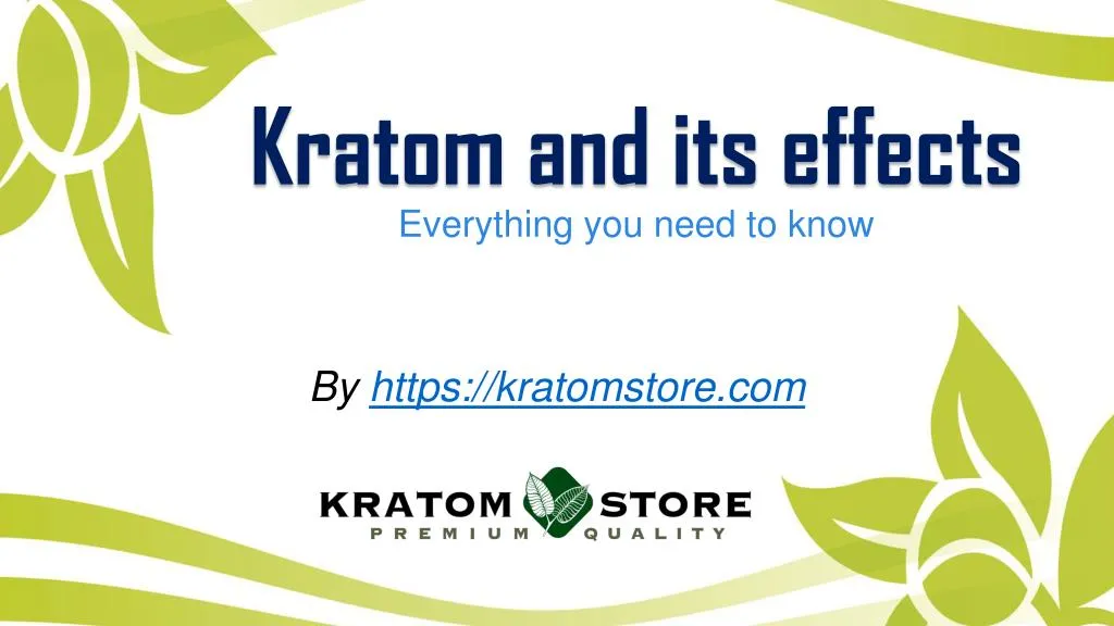 kratom and its effects