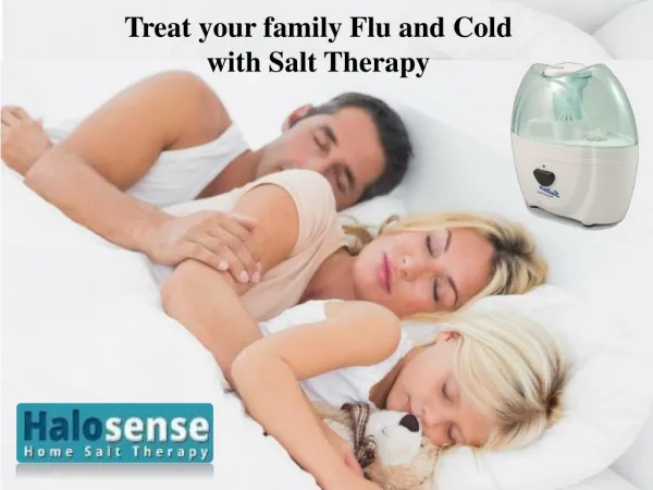 Treat your family Flu and Cold with Salt Therapy