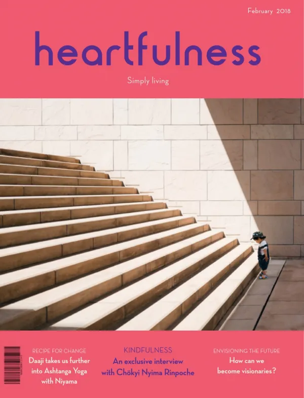 Heartfulness Magazine - February 2018 Issues
