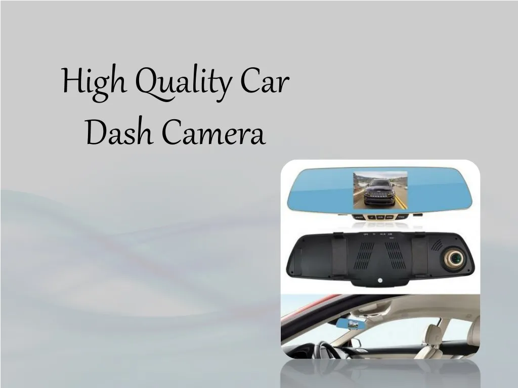 high quality car dash camera