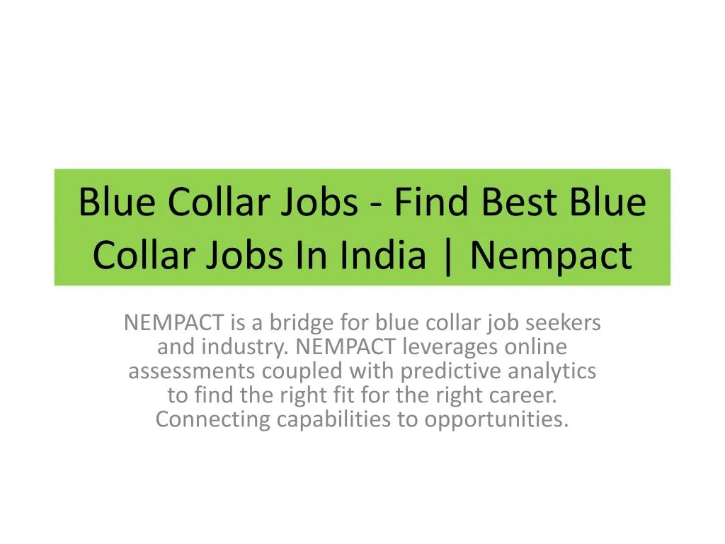 blue collar jobs find best blue collar jobs in india nempact