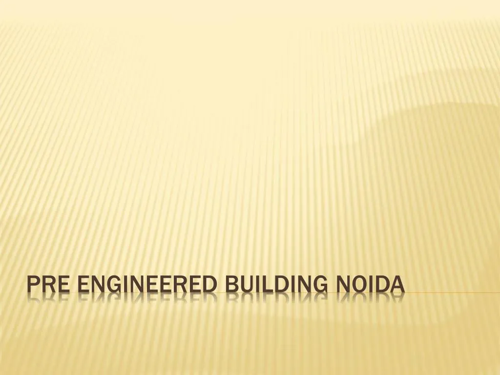 pre engineered building noida
