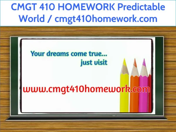 CMGT 410 HOMEWORK Predictable World / cmgt410homework.com