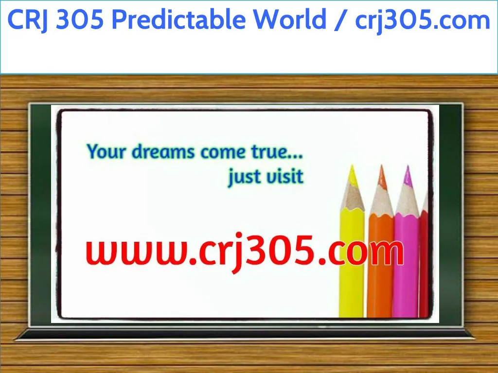 crj 305 predictable world crj305 com
