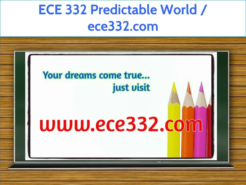 ece 332 predictable world ece332 com